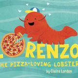 Lorenzo, the Pizza Loving Lobster